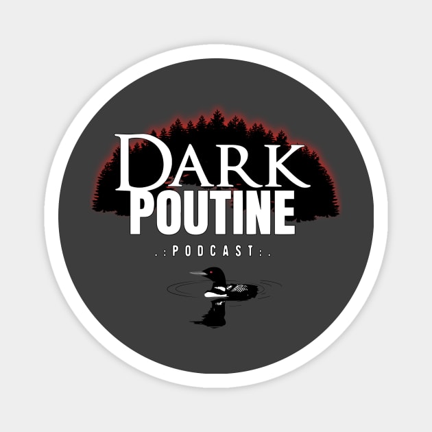 Dark Poutine Logo 2021 Magnet by darkpoutine